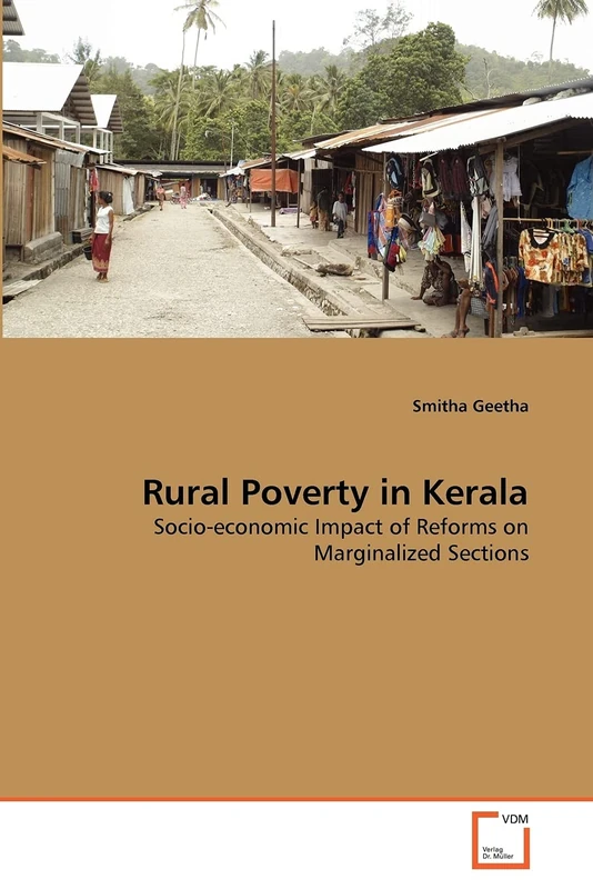Rural Poverty in Kerala: Socio-economic Impact of Reforms on Marginalized Sections