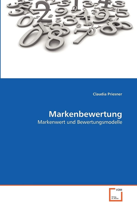 Markenbewertung: Markenwert und Bewertungsmodelle