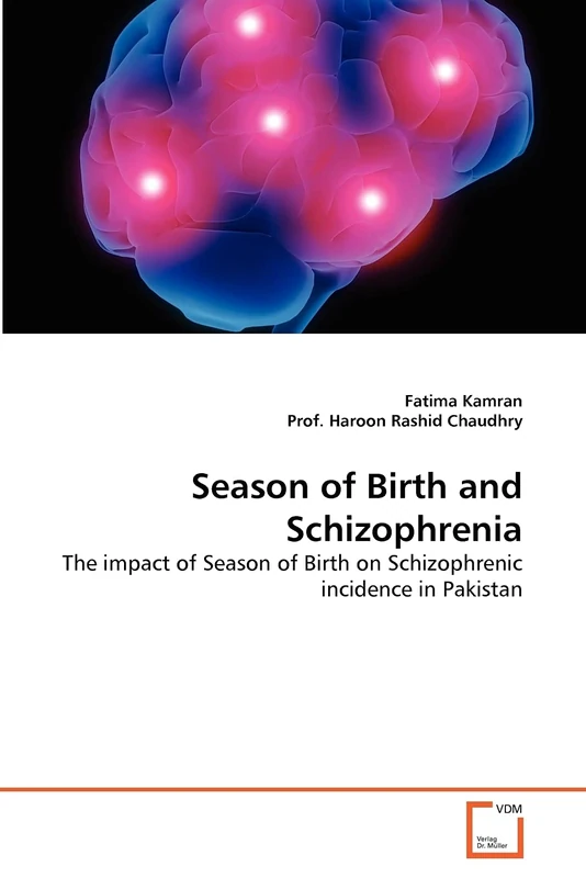 Season of Birth and Schizophrenia: The impact of Season of Birth on Schizophrenic incidence in Pakistan