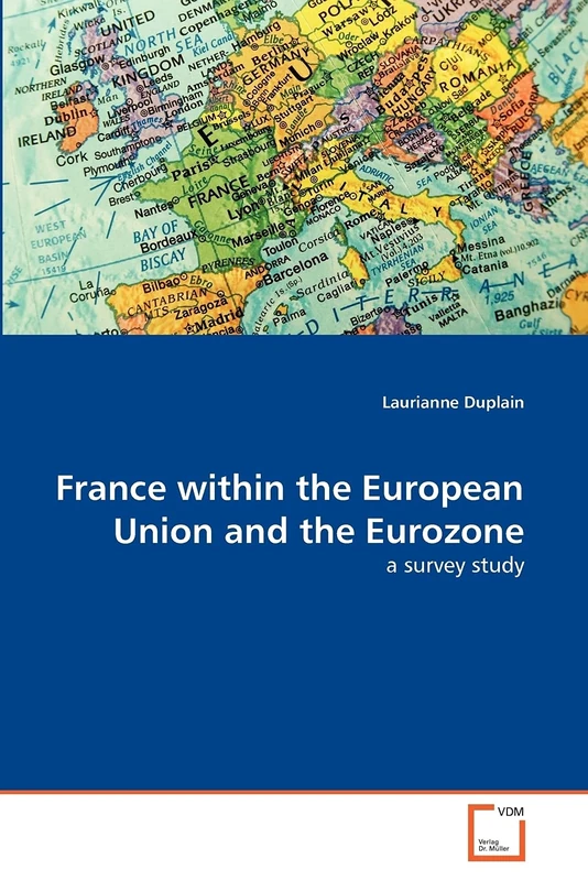 France within the European Union and the Eurozone: a survey study