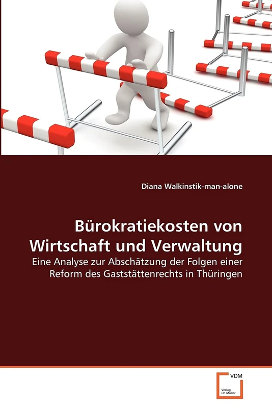 Bürokratiekosten von Wirtschaft und Verwaltung: Eine Analyse zur Abschätzung der Folgen einer Reform des Gaststättenrechts in Thüringen - Image 1