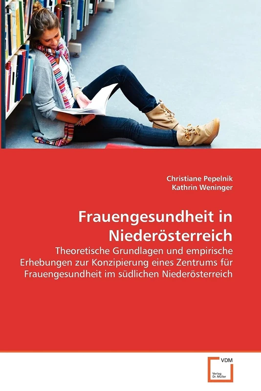 Frauengesundheit in Niederösterreich: Theoretische Grundlagen und empirische Erhebungen zur Konzipierung eines Zentrums für Frauengesundheit im südlichen Niederösterreich - Image 1