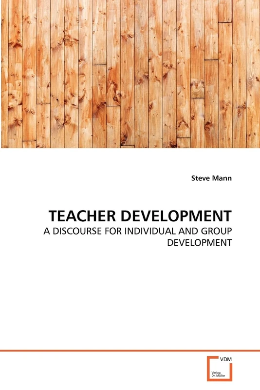 Teacher Development: A Discourse for Individual and Group Development