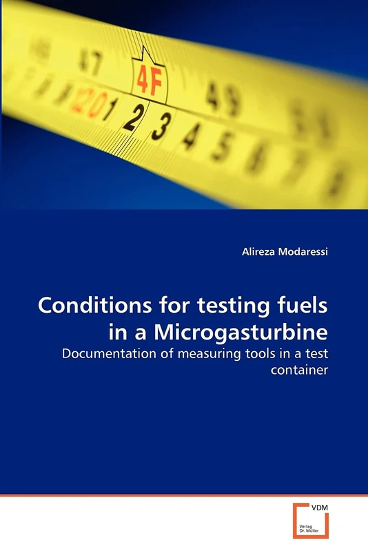 Conditions for testing fuels in a Microgasturbine: Documentation of measuring tools in a test container