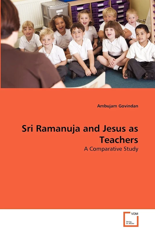 Sri Ramanuja and Jesus as Teachers: A Comparative Study