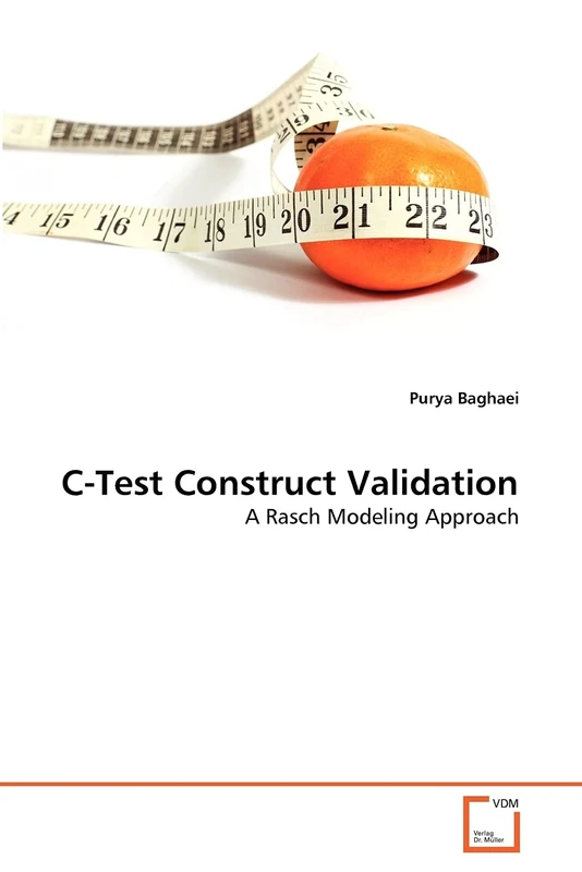 C-Test Construct Validation: A Rasch Modeling Approach