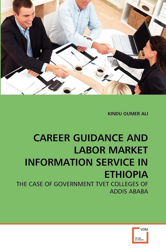 CAREER GUIDANCE AND LABOR MARKET INFORMATION SERVICE IN ETHIOPIA: THE CASE OF GOVERNMENT TVET COLLEGES OF ADDIS ABABA