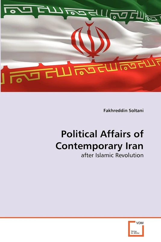 Political Affairs of Contemporary Iran: after Islamic Revolution