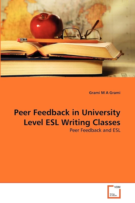 Peer Feedback in University Level ESL Writing Classes: Peer Feedback and ESL