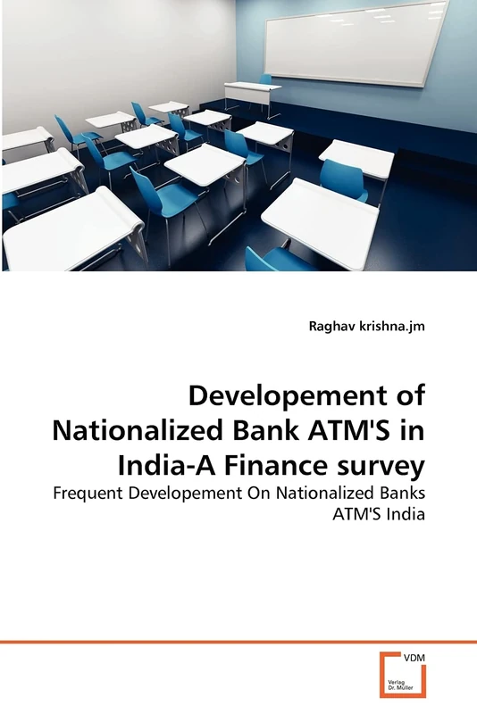 Developement of Nationalized Bank ATM'S in India-A Finance survey: Frequent Developement On Nationalized Banks ATM'S India