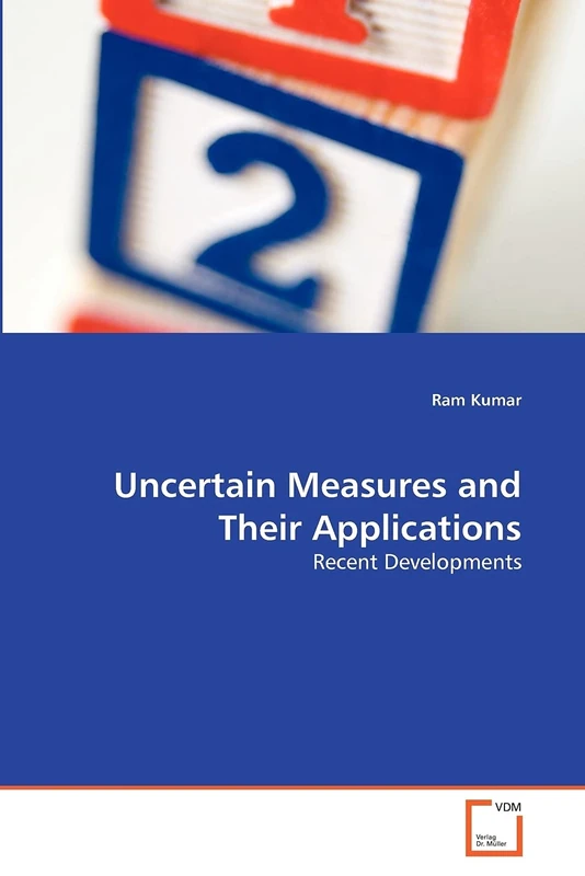Uncertain Measures and Their Applications: Recent Developments