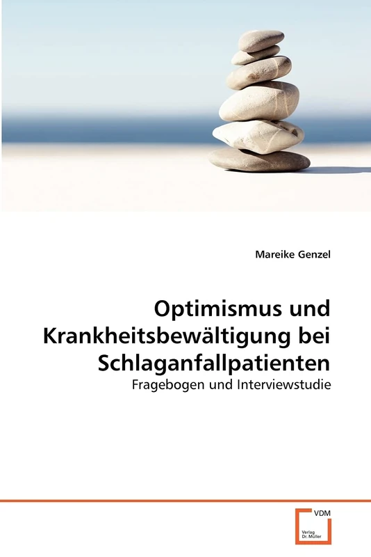 Optimismus und Krankheitsbewältigung bei Schlaganfallpatienten: Fragebogen und Interviewstudie - Image 1