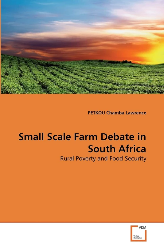 Small Scale Farm Debate in South Africa: Rural Poverty and Food Security