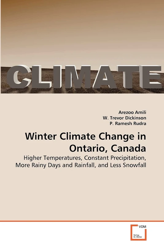 Winter Climate Change in Ontario, Canada: Higher Temperatures, Constant Precipitation, More Rainy Days and Rainfall, and Less Snowfall - Image 1