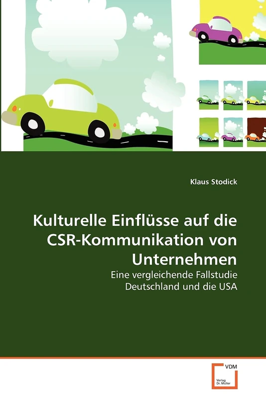 Kulturelle Einflüsse auf die CSR-Kommunikation von Unternehmen: Eine vergleichende Fallstudie Deutschland und die USA - Image 1