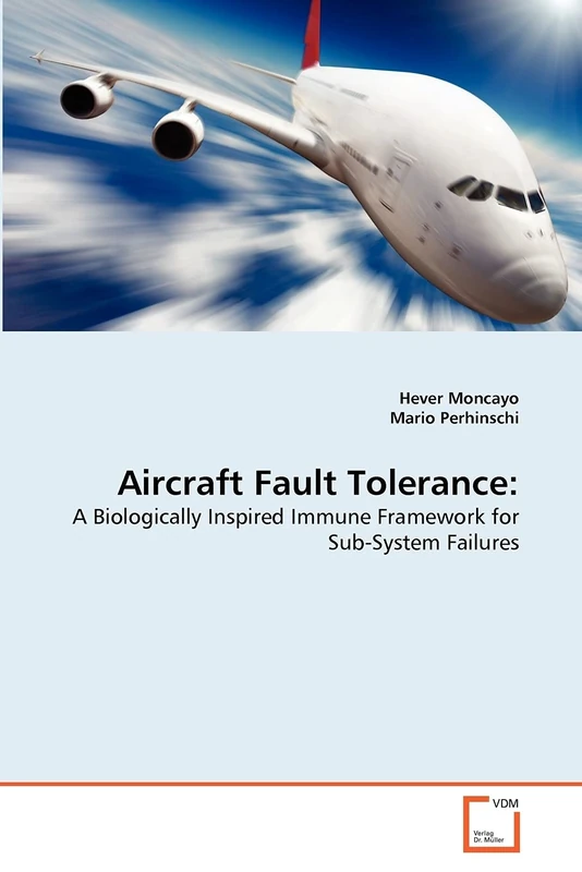 Aircraft Fault Tolerance:: A Biologically Inspired Immune Framework for Sub-System Failures