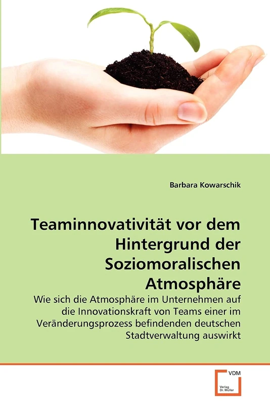 Teaminnovativität vor dem Hintergrund der Soziomoralischen Atmosphäre