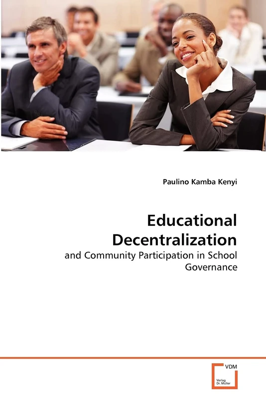 Educational Decentralization: and Community Participation in School Governance
