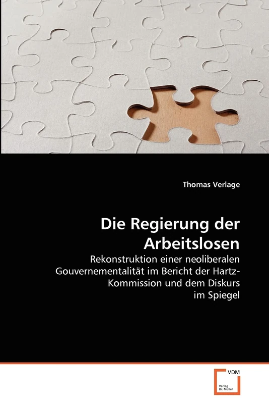 Die Regierung der Arbeitslosen: Rekonstruktion einer neoliberalen Gouvernementalität im Bericht der Hartz-Kommission und dem Diskurs im Spiegel - Image 1