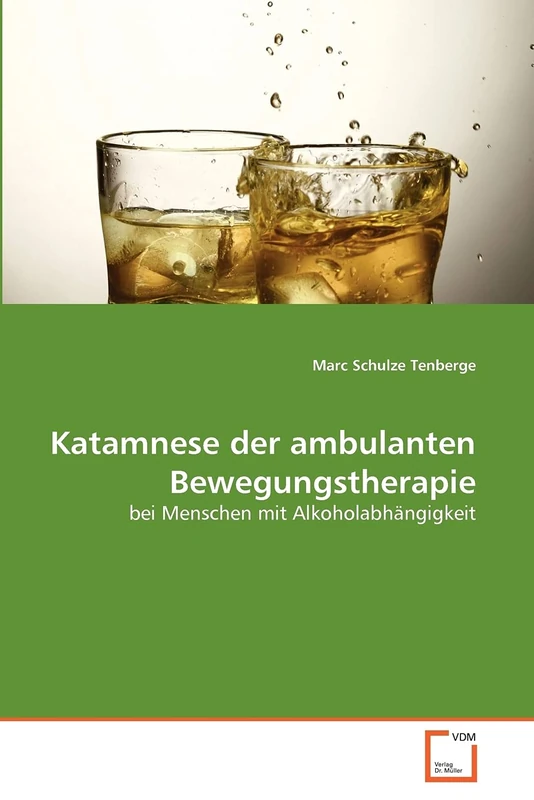 Katamnese der ambulanten Bewegungstherapie: bei Menschen mit Alkoholabhängigkeit
