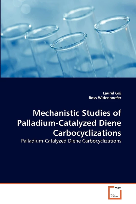 Mechanistic Studies of Palladium-Catalyzed Diene Carbocyclizations: Palladium-Catalyzed Diene Carbocyclizations