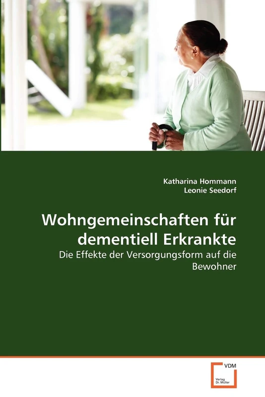 Wohngemeinschaften für dementiell Erkrankte: Die Effekte der Versorgungsform auf die Bewohner - Image 1