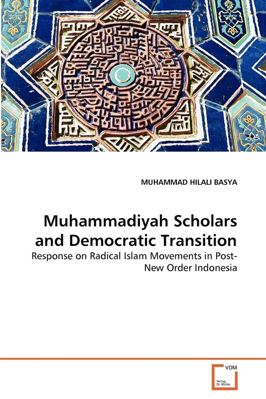 Muhammadiyah Scholars and Democratic Transition: Response on Radical Islam Movements in Post-New Order Indonesia - Image 1