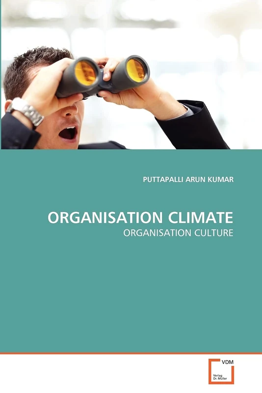 ORGANISATION CLIMATE: ORGANISATION CULTURE