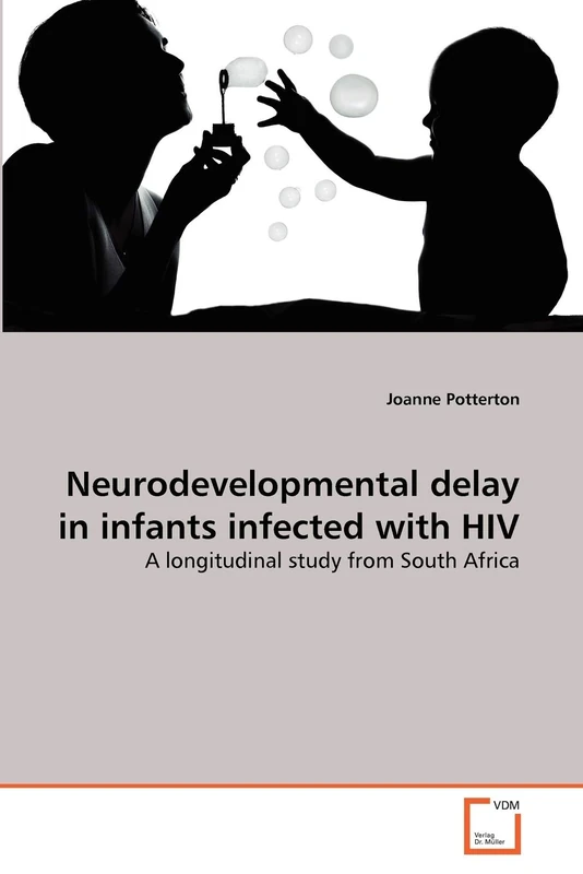 Neurodevelopmental delay in infants infected with HIV: A longitudinal study from South Africa