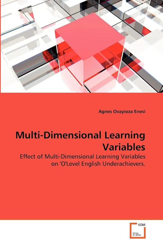 Multi-Dimensional Learning Variables: Effect of Multi-Dimensional Learning Variables on 'O'Level English Underachievers.