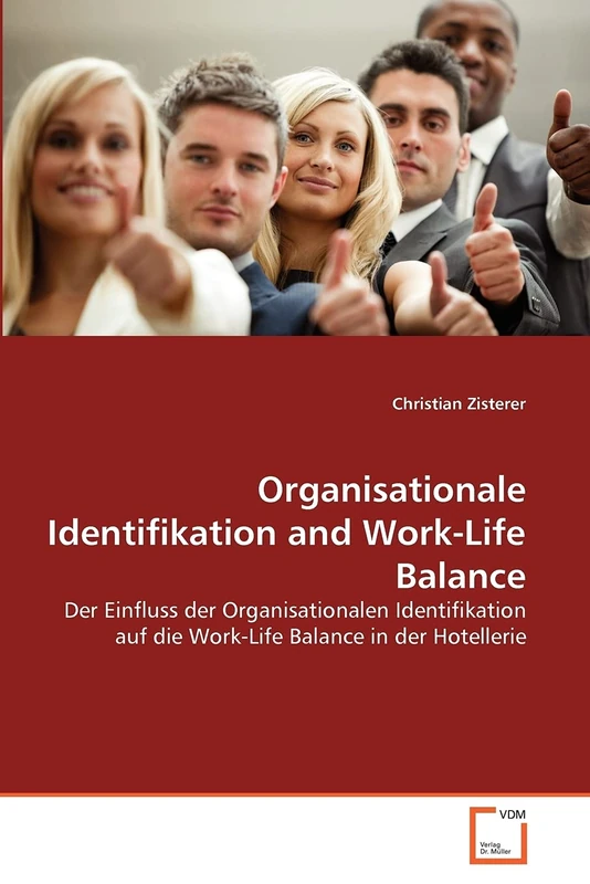 Organisationale Identifikation and Work-Life Balance: Der Einfluss der Organisationalen Identifikation auf die Work-Life Balance in der Hotellerie - Image 1