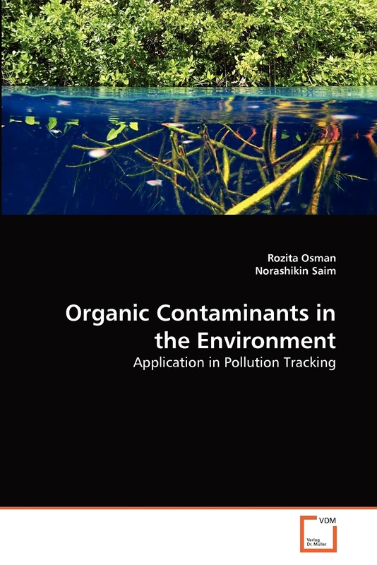Organic Contaminants in the Environment: Application in Pollution Tracking