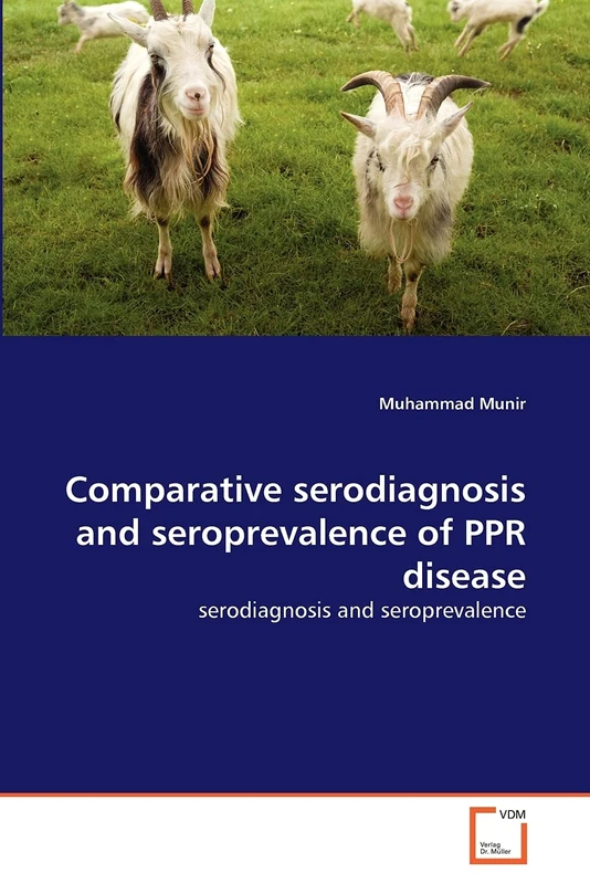 Comparative serodiagnosis and seroprevalence of PPR disease: serodiagnosis and seroprevalence