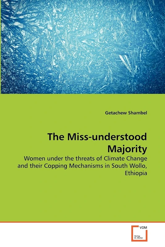 The Miss-understood Majority: Women under the threats of Climate Change and their Copping Mechanisms in South Wollo, Ethiopia - Image 1