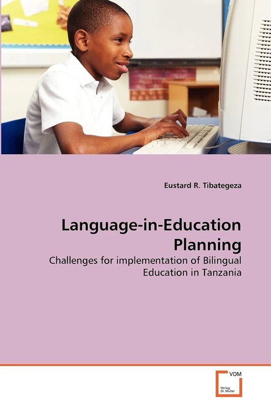 Language-in-Education Planning: Challenges for implementation of Bilingual Education in Tanzania