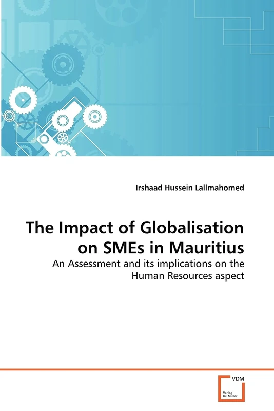 The Impact of Globalisation on SMEs in Mauritius: An Assessment and its implications on the Human Resources aspect - Image 1