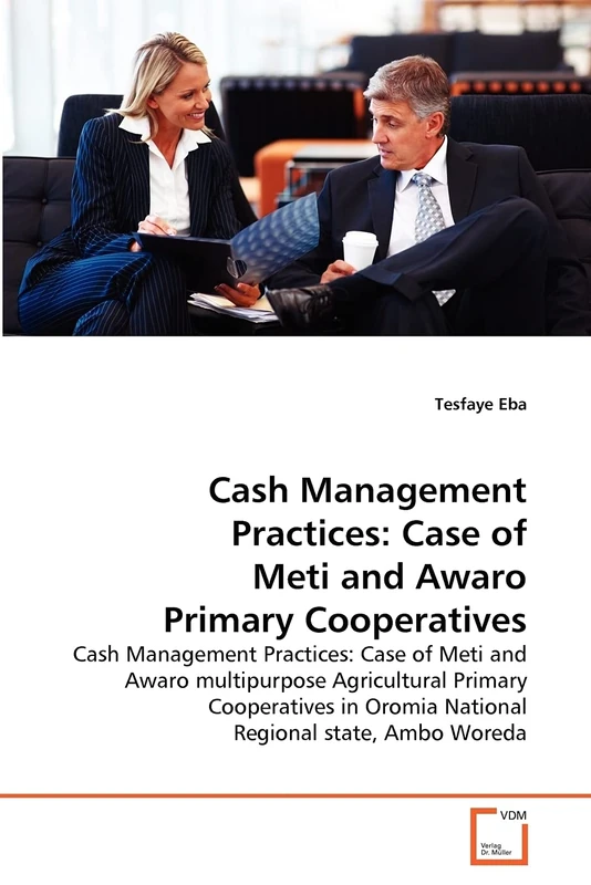 Cash Management Practices: Case of Meti and Awaro Primary Cooperatives