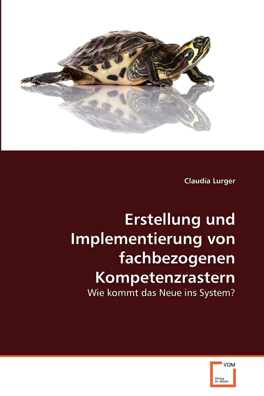 Erstellung und Implementierung von fachbezogenen Kompetenzrastern: Wie kommt das Neue ins System?