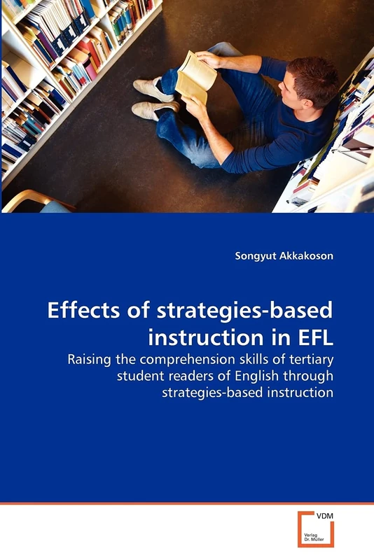 Effects of strategies-based instruction in EFL: Raising the comprehension skills of tertiary student readers of English through strategies-based instruction