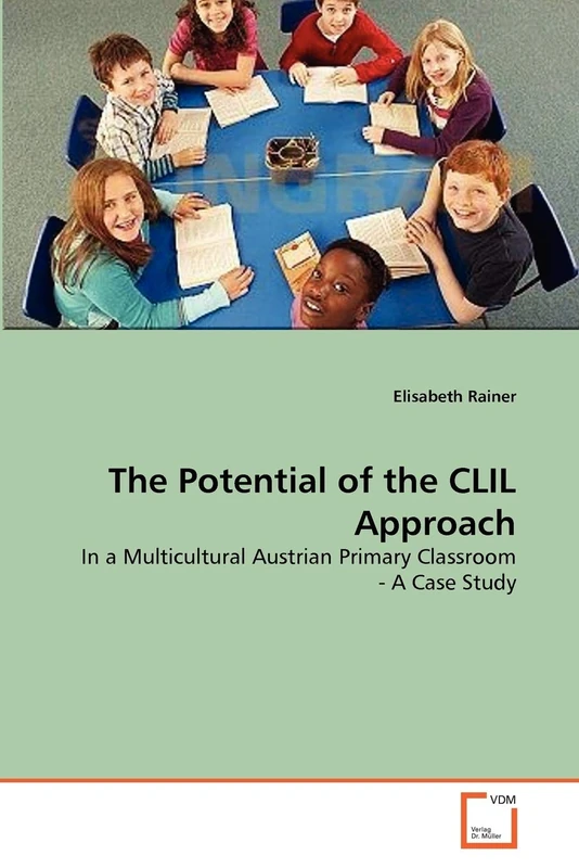 The Potential of the CLIL Approach: In a Multicultural Austrian Primary Classroom - A Case Study - Image 1