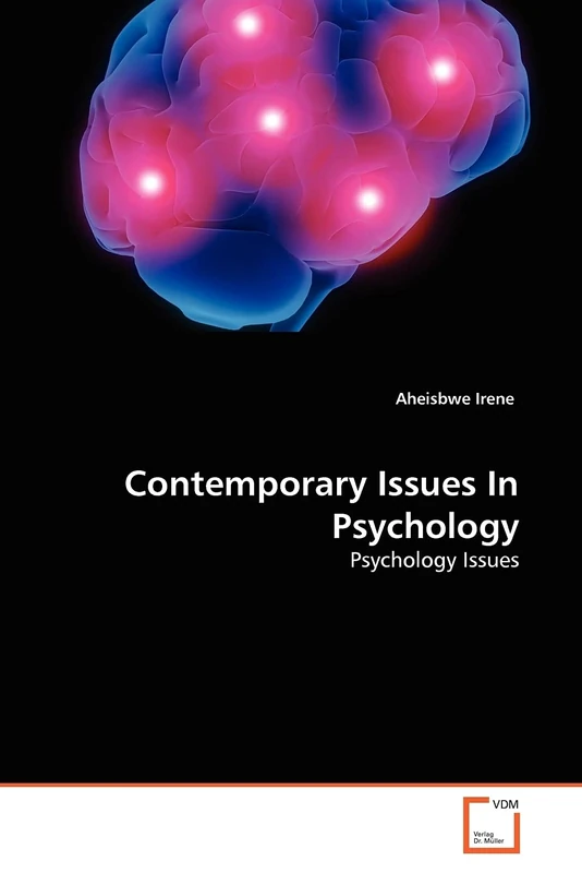 Contemporary Issues In Psychology: Psychology Issues