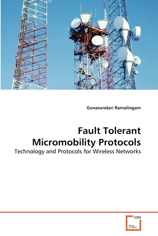 Fault Tolerant Micromobility Protocols: Technology and Protocols for Wireless Networks
