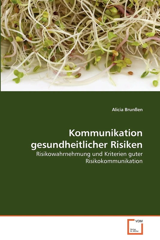 Kommunikation gesundheitlicher Risiken: Risikowahrnehmung und Kriterien guter Risikokommunikation