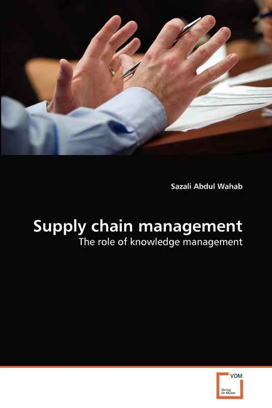 Supply chain management: The role of knowledge management
