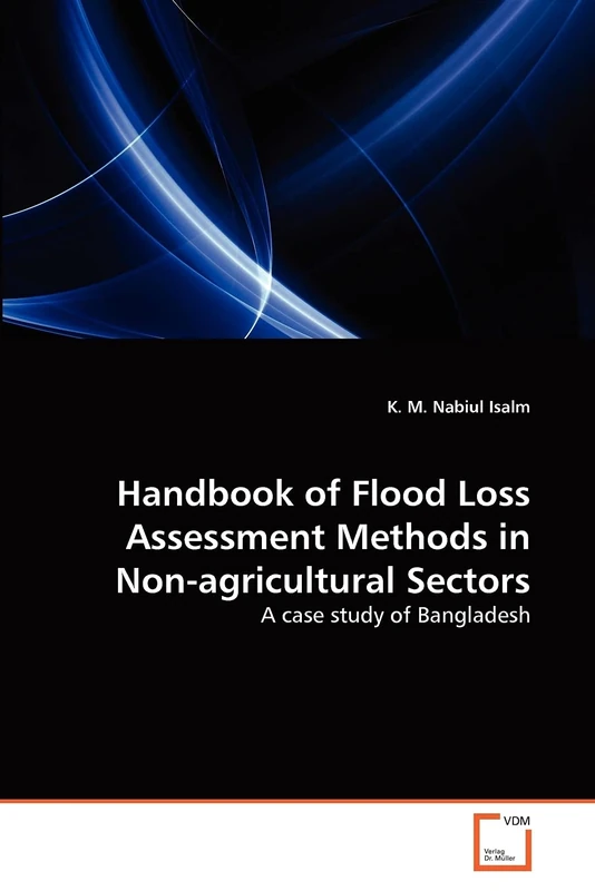 Handbook of Flood Loss Assessment Methods in Non-agricultural Sectors: A case study of Bangladesh