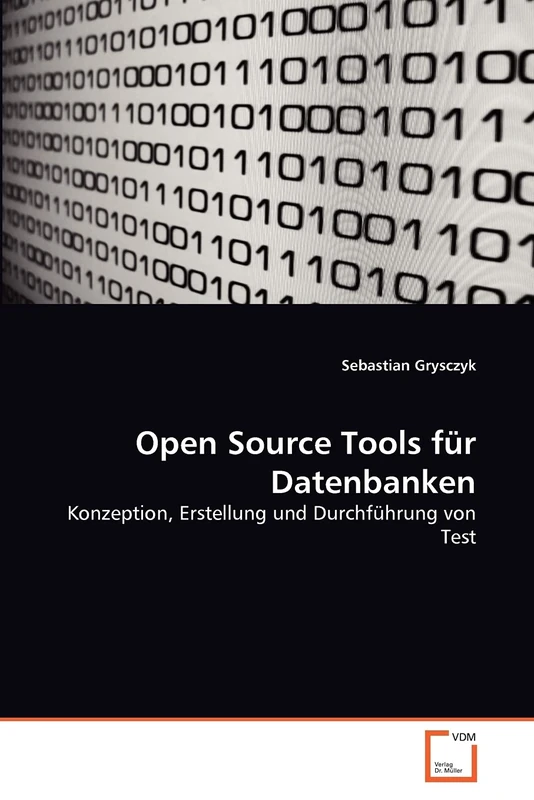Open Source Tools für Datenbanken: Konzeption, Erstellung und Durchführung von Test - Image 1