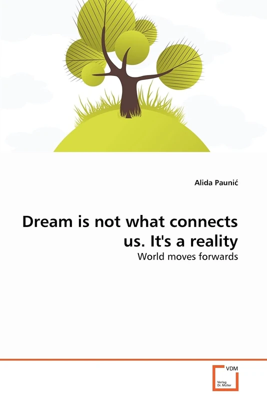 Dream is not what connects us. It's a reality: World moves forwards - Image 1