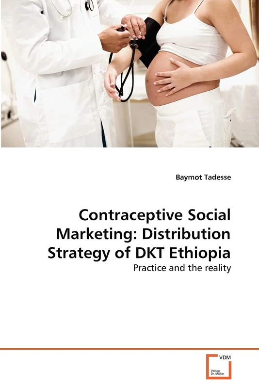 Contraceptive Social Marketing: Distribution Strategy of DKT Ethiopia: Practice and the reality - Image 1
