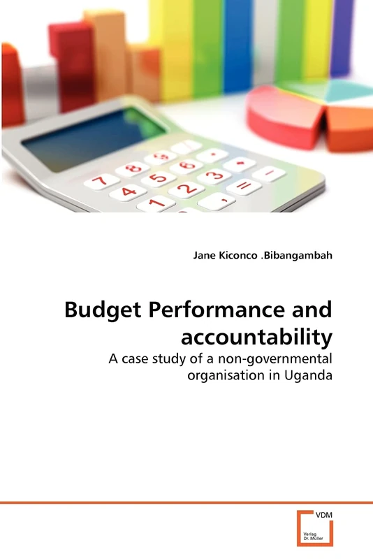 Budget Performance and accountability: A case study of a non-governmental organisation in Uganda