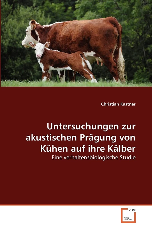 Untersuchungen zur akustischen Prägung von Kühen auf ihre Kälber: Eine verhaltensbiologische Studie - Image 1